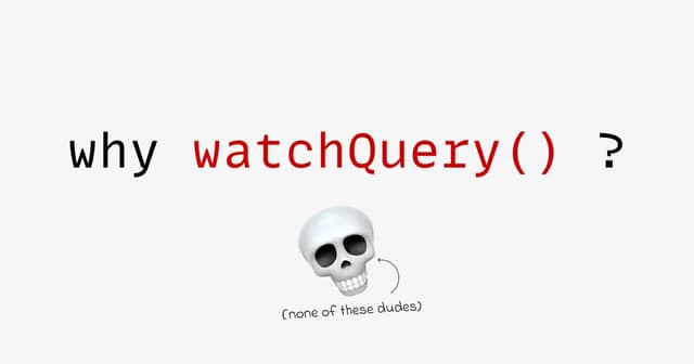 watchQuery to save the day